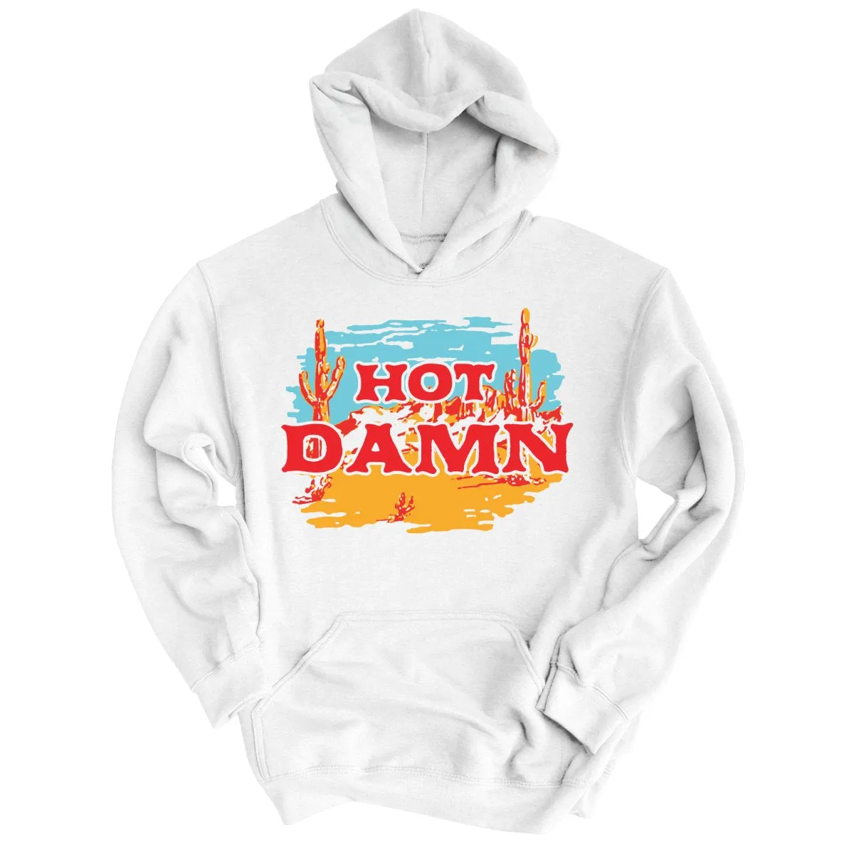 Hot Damn Hoodie